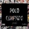 Poco confiado - Single album lyrics, reviews, download