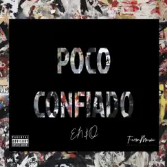 Poco confiado - Single by En$o album reviews, ratings, credits