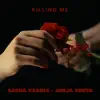 Killing Me - Single album lyrics, reviews, download