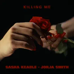 Killing Me - Single by Sasha Keable & Jorja Smith album reviews, ratings, credits