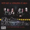 Dicen Que la Venganza Es Mala... Pero Yo Siento Rico Cuando Me Vengo album lyrics, reviews, download