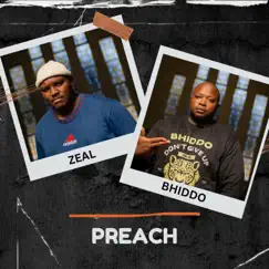PREACH (feat. Bonafide Bhiddo) - Single by Zeal album reviews, ratings, credits
