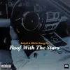Roof With the Stars (feat. BabyH, HB4 & Young Ely) - Single album lyrics, reviews, download
