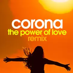 The Power Of Love (Remix) - Single by Corona album reviews, ratings, credits
