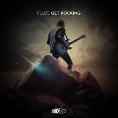Get Rocking - Single by Fluze album reviews, ratings, credits