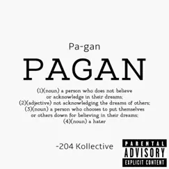 Pagans (feat. G-NRL, OG Koy, YBK Shakur & Joey Medik) - Single by 204 Kollective album reviews, ratings, credits