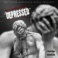 Depressed (feat. Legacy) Song Lyrics