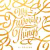 My Favorite Things - Single album lyrics, reviews, download