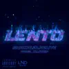 Lento (feat. Prod. Klmtrip) - Single album lyrics, reviews, download
