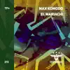 El Mariachi - Single album lyrics, reviews, download