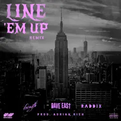 Line 'Em Up (Remix) - Single by Forsyth, Dave East & Raddix album reviews, ratings, credits