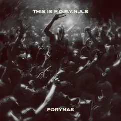 This Is F.o.r.y.n.A.s - Single by Forynas album reviews, ratings, credits