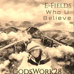 Who do U believe - Single by E-Fields album reviews, ratings, credits