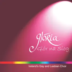 Glór Na Siog by Glória - Dublin's Lesbian & Gay Choir album reviews, ratings, credits