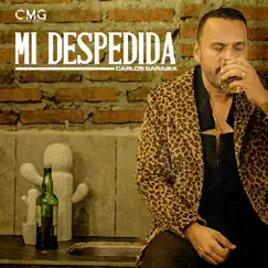 Mi Despedida - Single by Carlos Sarabia album reviews, ratings, credits