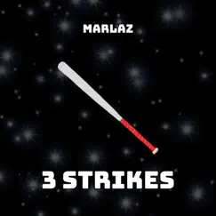 3 Strikes - Single by Marlaz album reviews, ratings, credits
