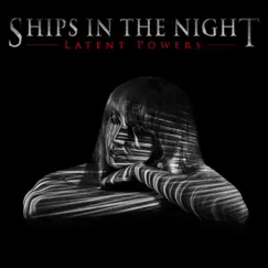 Latent Powers by Ships in the Night album reviews, ratings, credits