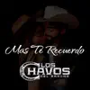 Más Te Recuerdo - Single album lyrics, reviews, download
