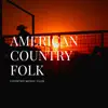 American Country Folk album lyrics, reviews, download