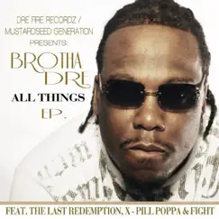 All Things - EP by Brotha Dre album reviews, ratings, credits