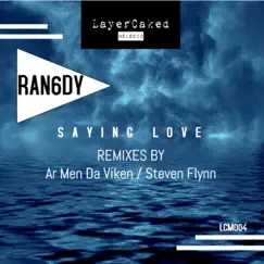 Saying Love (Ar Men Da Viken Remix) - EP by Ran6dy album reviews, ratings, credits