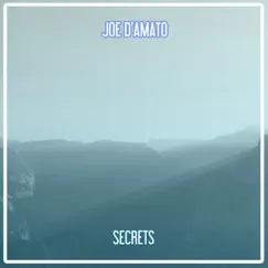 Secrets - Single by Joe D'Amato album reviews, ratings, credits
