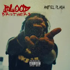 Blood Brothers - Single by ANT el Plaga album reviews, ratings, credits