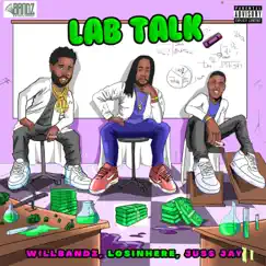 Lab Talk by WillBandz, LosInHere & Juss Jay album reviews, ratings, credits