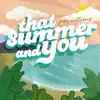 That Summer and You - Single album lyrics, reviews, download