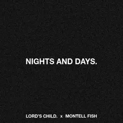 Nights & Days. by Lord's Child & Montell Fish album reviews, ratings, credits