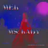 Ms. Lady - Single album lyrics, reviews, download