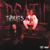 Death Threats (feat. Fs Mikey) - Single album lyrics, reviews, download