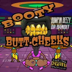 Booty Butt - Cheeks (feat. CHI & BUMPIN BEEZY DA BANDIT) Song Lyrics