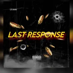 Last Response - Single by Sbm Deke album reviews, ratings, credits