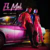 El Mal (feat. Zed LEROI) - Single album lyrics, reviews, download