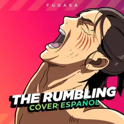 The Rumbling Cover en Español (Attack on Titan) - Single by Fugasa album reviews, ratings, credits