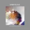 Shirogane (From "Demon Slayer Mugen Train Ed") [feat. Nanao] [Nezuko Version] - Single album lyrics, reviews, download