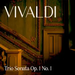 Vivaldi, Trio Sonata Op. 1 No. 1 - EP by Wanderlust Ensemble album reviews, ratings, credits