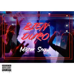 Bien Duro - Single by Mister Snow album reviews, ratings, credits