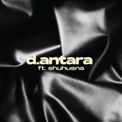 D.antara (feat. shuhusna) - Single by Motherwit album reviews, ratings, credits