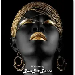 Bumbar Dance - Single by Wes Kozy album reviews, ratings, credits