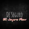 De Seguro - Single album lyrics, reviews, download