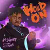 Hold On (feat. Stino) - Single album lyrics, reviews, download