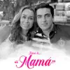 Mamá - Single album lyrics, reviews, download