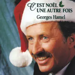 C'est Noël une autre fois by Georges Hamel album reviews, ratings, credits