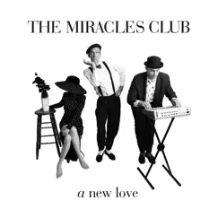 A New Love - EP by The Miracles Club album reviews, ratings, credits