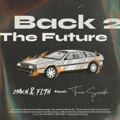 Back 2 the Future (feat. Trae Swoosh) Song Lyrics