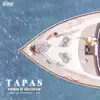 Tapas (feat. Burney, Lucas Ramsell & Teek) - Single album lyrics, reviews, download