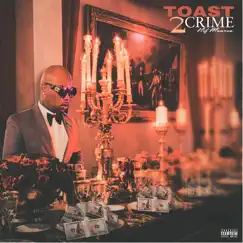 Toast 2 Crime by Nif Monroe album reviews, ratings, credits