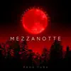 Mezzanotte (feat. ANDY) - Single album lyrics, reviews, download